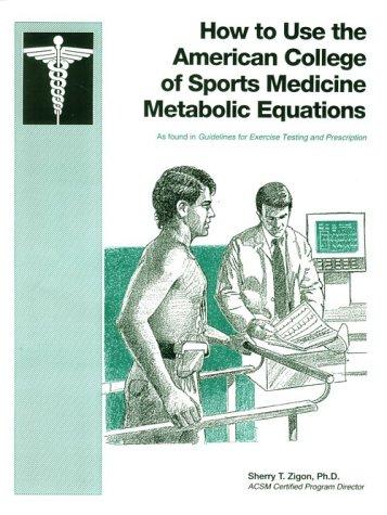 How to Use the American College of Sports Medicine Metabolic Equations