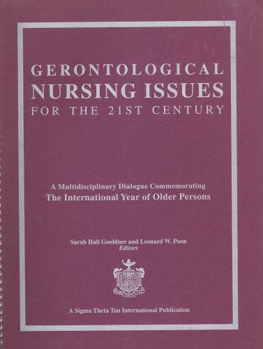 Gerontological Nursing Issues for the 21st Century