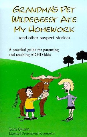 Grandma's Pet Wildebeest Ate My Homework (and Other Suspect Stories)