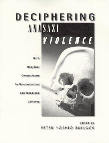 Deciphering Anasazi Violence