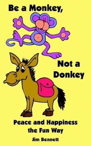 Be a Monkey, Not a Donkey