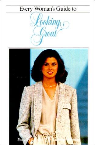 Every Woman's Guide to Looking Great