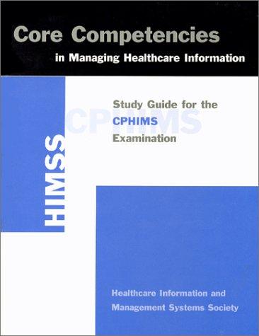 Core Competencies in Managing Healthcare Information