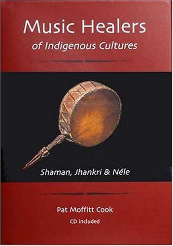 Musical Healers of Indigenous Cultures