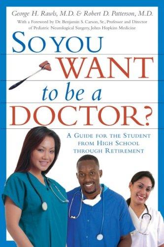 So You Want to Be a Doctor