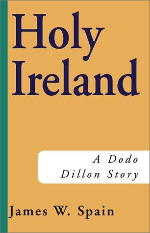 Holy Ireland (Dodo Dillon Stories)