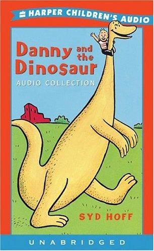 Danny and the Dinosaur Audio Collection (Danny and the Dinosaur / Danny and the Dinosaur Go to Camp / Happy Birthday, Danny and the Dinosaur! / Sammy the Seal)