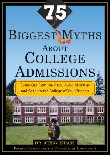 The 75 Biggest Myths About College Admissions
