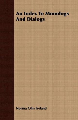 An Index to Monologs and Dialogs