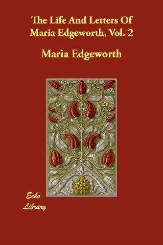 The Life and Letters of Maria Edgeworth, Vol. 2