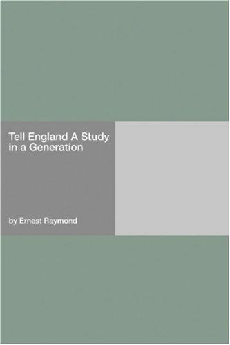 Tell England: A Study in a Generation