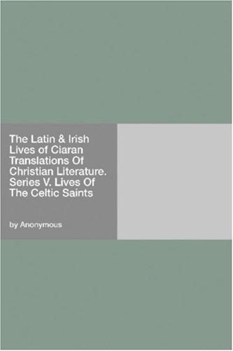 The Latin & Irish Lives of Ciaran