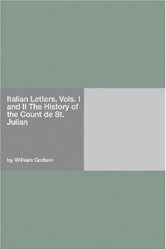 Italian Letters, Vols. I and II: The History of the Count de St. Julian