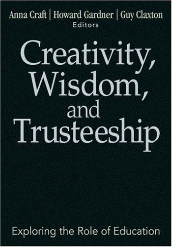 Creativity, Wisdom, and Trusteeship