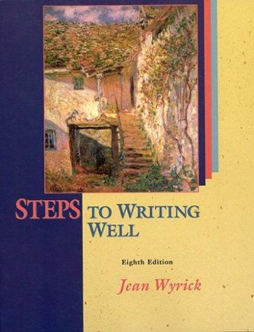 Steps to Writing Well, With 2003 MLA Updates
