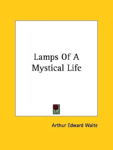 Lamps of A Mystical Life