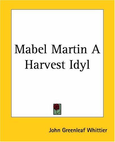 Mabel Martin: A Harvest Idyl