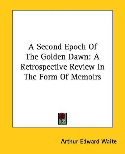 A Second Epoch Of The Golden Dawn