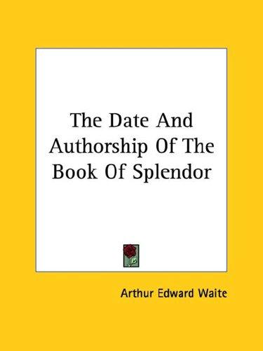 The Date and Authorship of the Book of Splendor