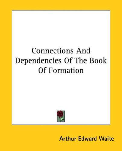 Connections and Dependencies of the Book of Formation