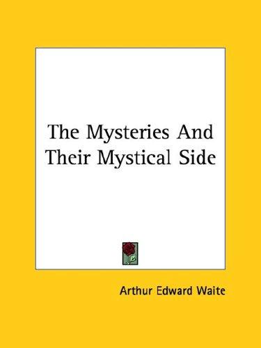 The Mysteries and Their Mystical Side