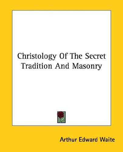 Christology of the Secret Tradition and Masonry