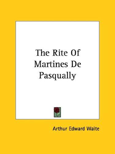 The Rite of Martines de Pasqually