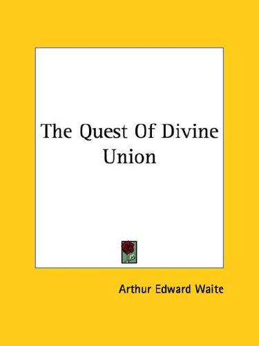 The Quest of Divine Union