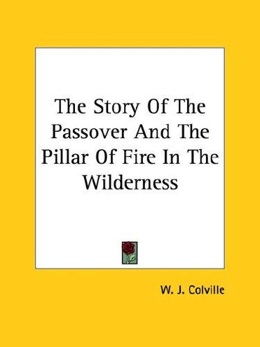 The Story of the Passover and the Pillar of Fire in the Wilderness