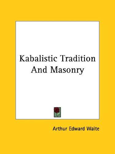 Kabalistic Tradition and Masonry