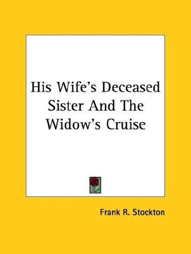 His Wife's Deceased Sister and the Widow's Cruise