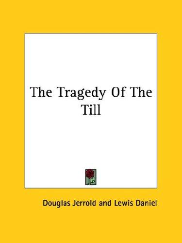The Tragedy of the Till