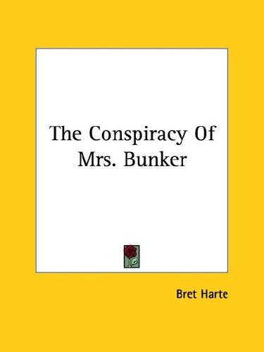 The Conspiracy of Mrs. Bunker