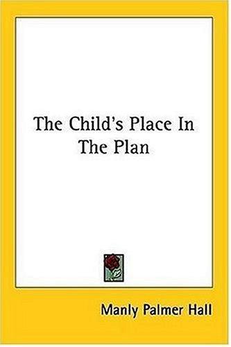 The Child's Place In The Plan