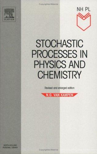 Stochastic Processes in Physics and Chemistry