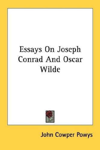 Essays on Joseph Conrad and Oscar Wilde