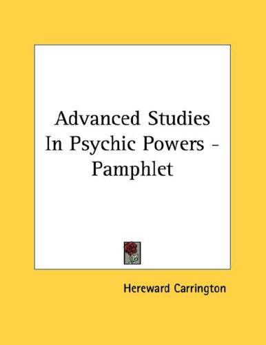 Advanced Studies in Psychic Powers