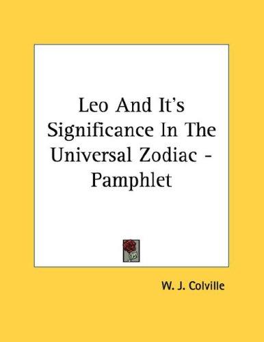 Leo And Its Significance In The Universal Zodiac - Pamphlet