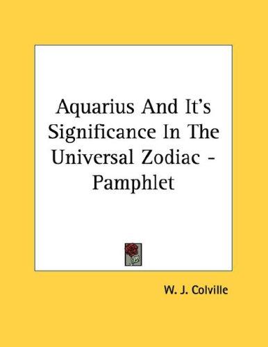 Aquarius And Its Significance In The Universal Zodiac - Pamphlet