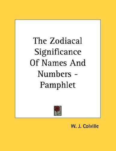 The Zodiacal Significance Of Names And Numbers - Pamphlet