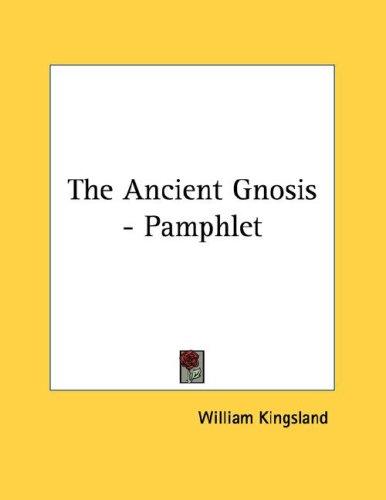 The Ancient Gnosis