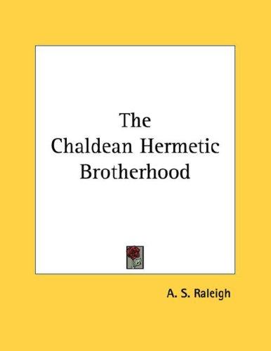 The Chaldean Hermetic Brotherhood