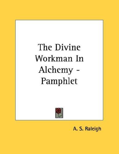 The Divine Workman In Alchemy - Pamphlet