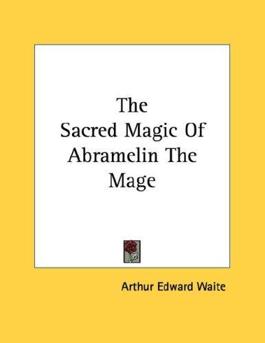 The Sacred Magic of Abramelin the Mage