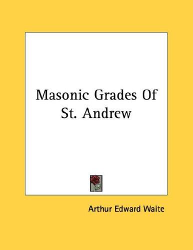 The Masonic Grades of St. Andrew