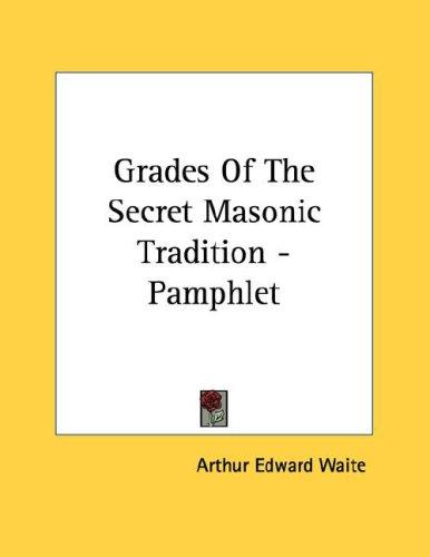 Grades Of The Secret Masonic Tradition