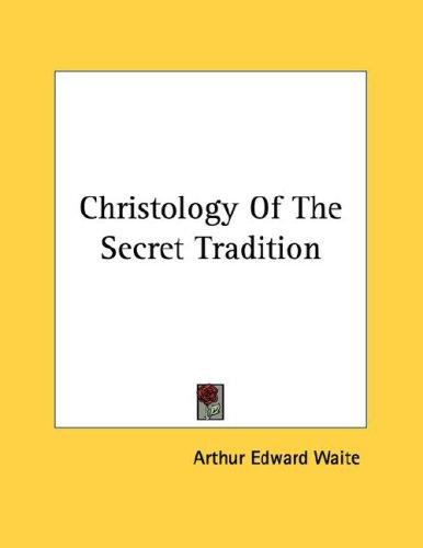 Christology of the Secret Tradition