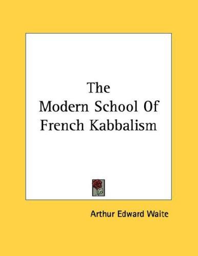 The Modern School of French Kabbalism