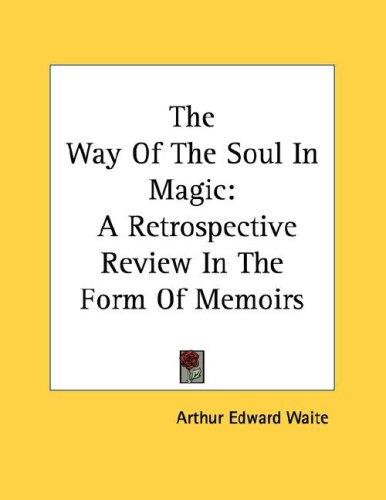 The Way of the Soul in Magic