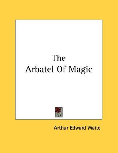 The Arbatel Of Magic
